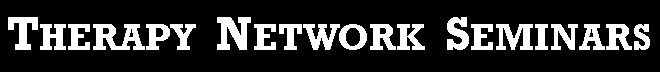 Therapy Network Seminars